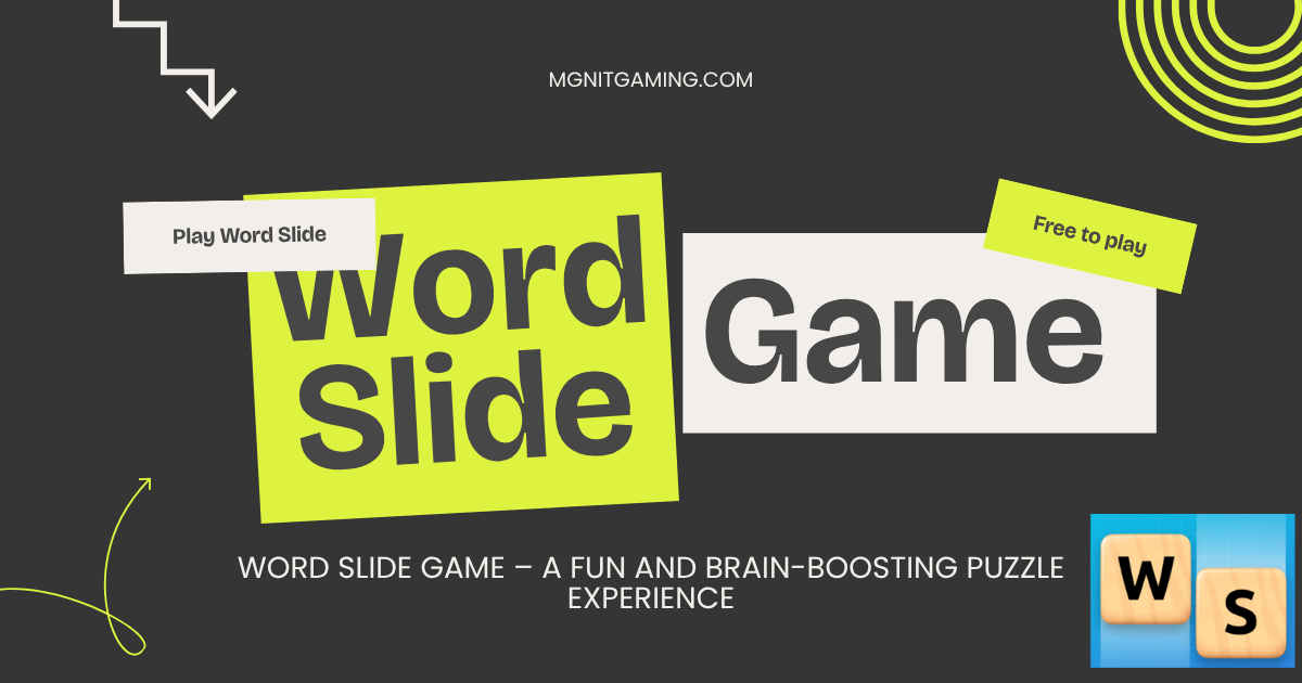 Word Slide Game – A Fun and Brain-Boosting Puzzle Experience